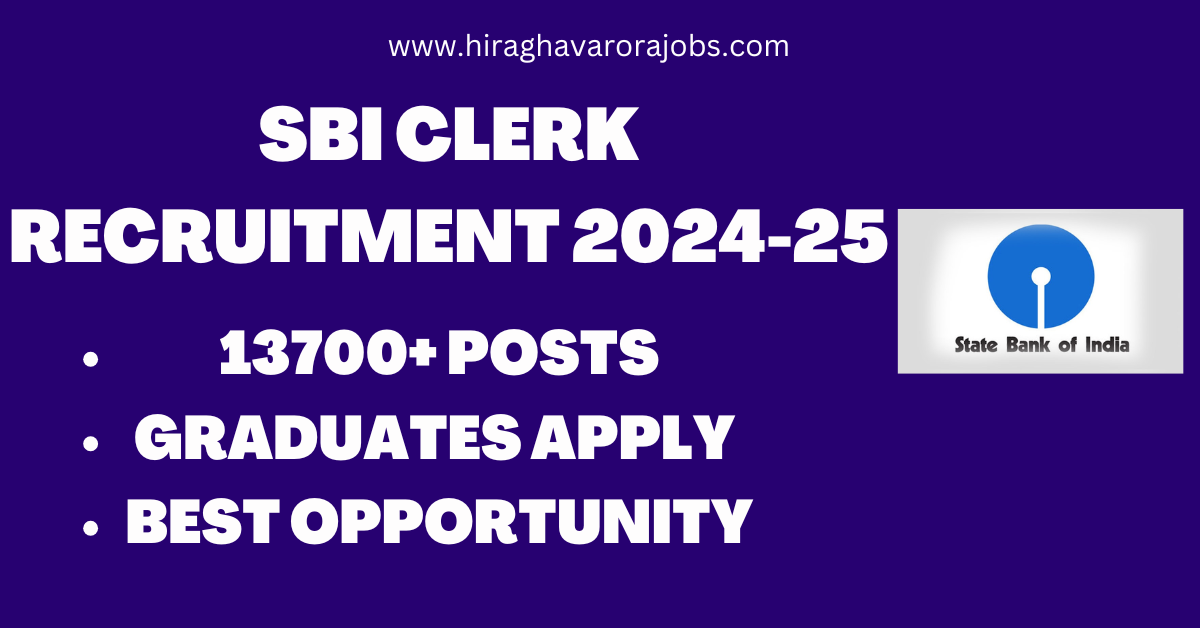 SBI CLERK RECRUITMENT 2024 APPLY FOR 13700+ VACANCIES | BEST OPPORTUNITY FOR GRADUATES | APPLY NOW | MOST AWAITED JOB|