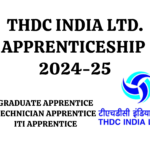 THDC India Limited Apprenticeship 2025 | APPLY ONLINE | 100 VACANCIES | BEST OPPORTUNITY | NOTIFICATION OUT |