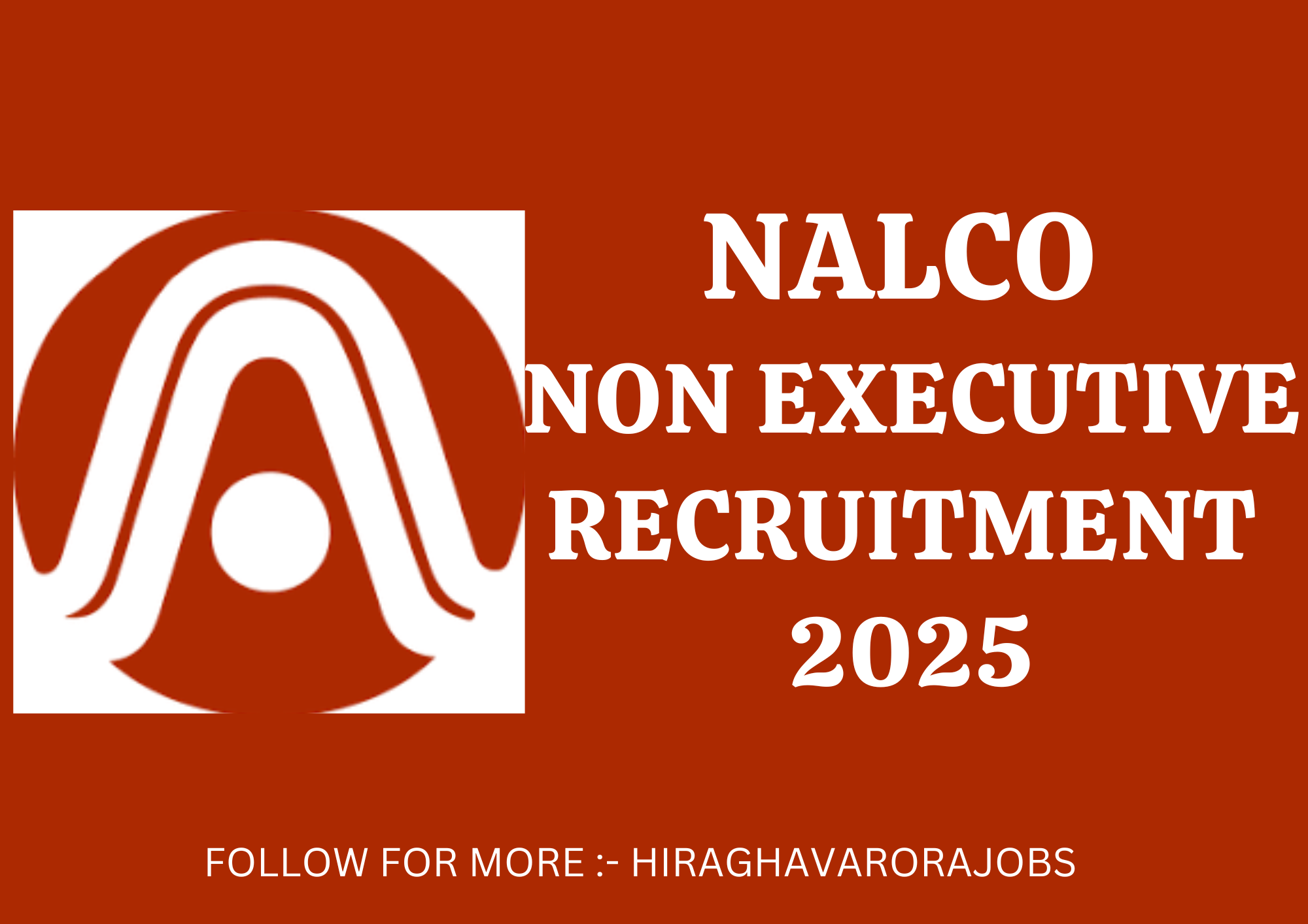 NALCO Non-Executive Recruitment 2025 | APPLY ONLINE | NOTIFICATION OUT | GREAT OPPORTUNITY | BEST JOBS | DIPLOMA PASSED |