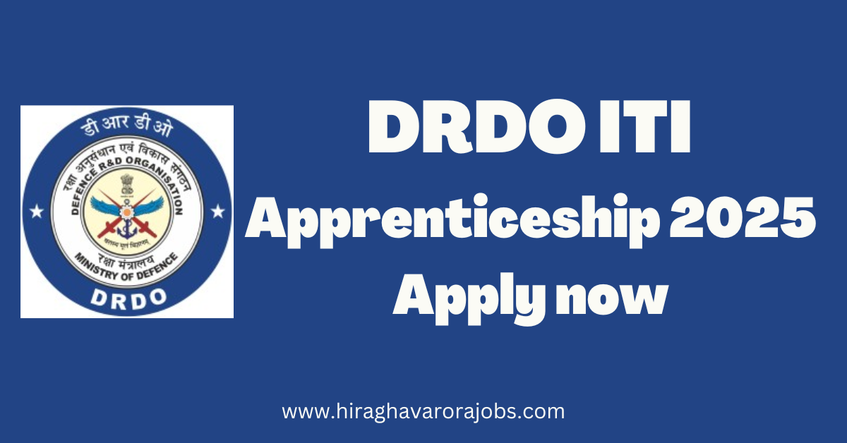 DRDO ITI Apprenticeship 2025 | Apply now | Govt job notification | government jobs 2025 | sarkari naukri |