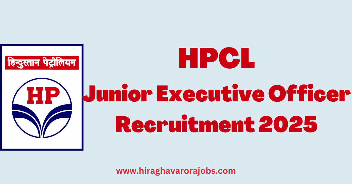 HPCL Junior Executive Officer Recruitment 2025 | Govt job notification | sarkari naukri | government jobs 2025 | graduation |