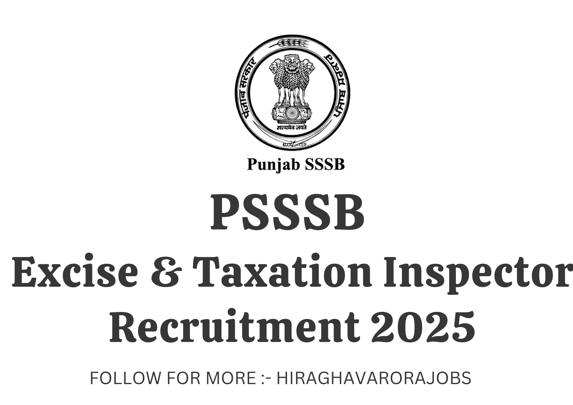 PSSSB Excise & Taxation Inspector Recruitment 2025 | GOVERNMENT JOB 2025| SARKARI NAUKRI NOTIFICATION | GOVT JOBS NOTIFICATION |